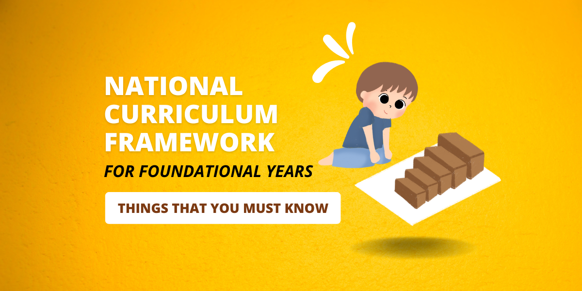 National Curriculum Framework Ncf For Foundational Stage Education Of